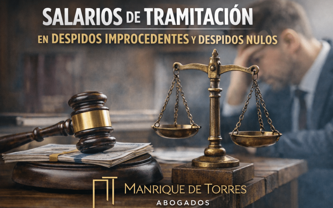 Salarios de tramitación en despidos nulos o improcedentes
